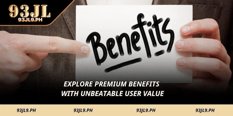 Explore premium benefits with unbeatable user value