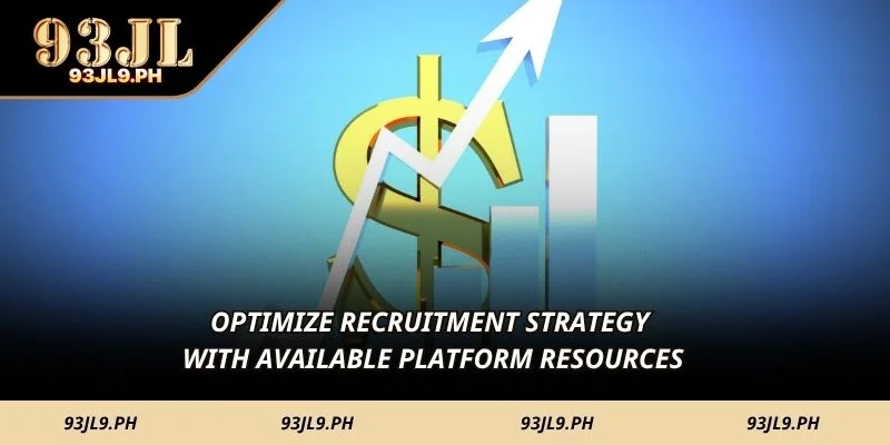 Optimize recruitment strategy with available platform resources