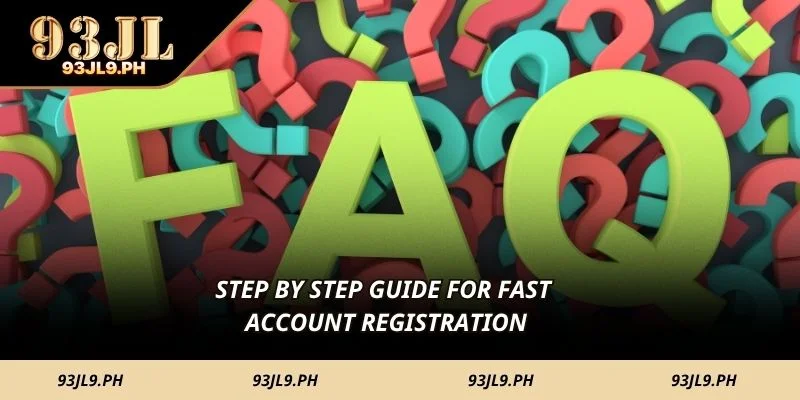 Step by step guide for fast account registration