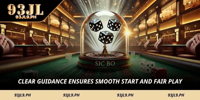Clear guidance ensures smooth start and fair play