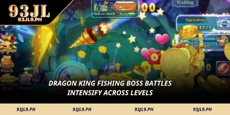 Dragon King Fishing boss battles intensify across levels 