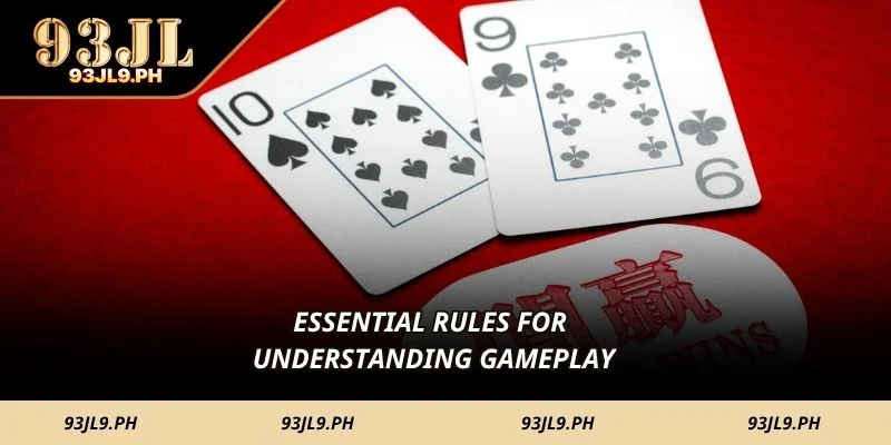 Essential rules for understanding gameplay