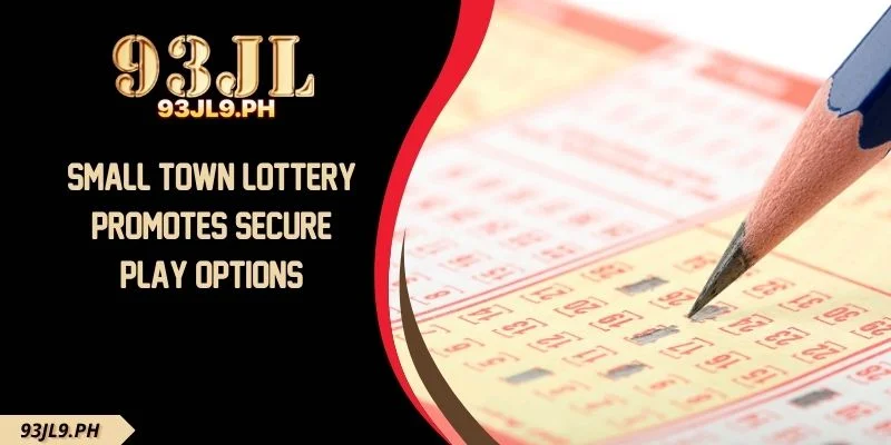 Small Town Lottery Promotes Secure Play Options
