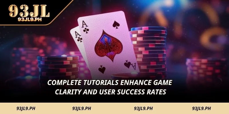 Complete tutorials enhance game clarity and user success rates