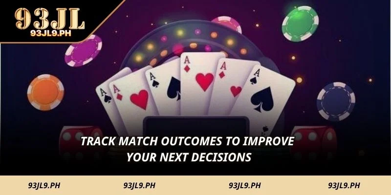 Track match outcomes to improve your next decisions