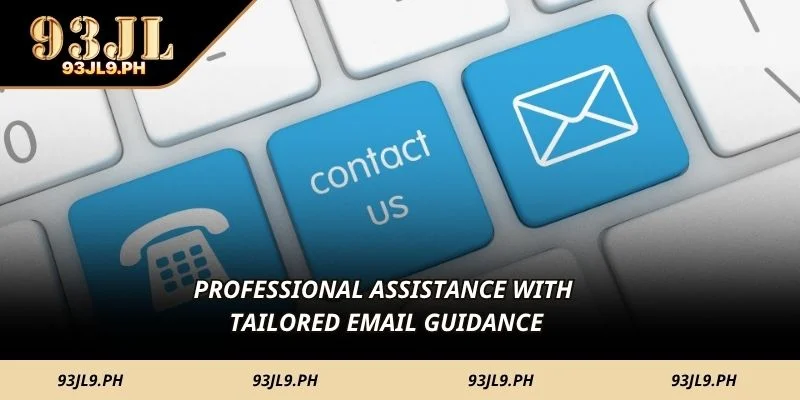 Professional assistance with tailored email guidance