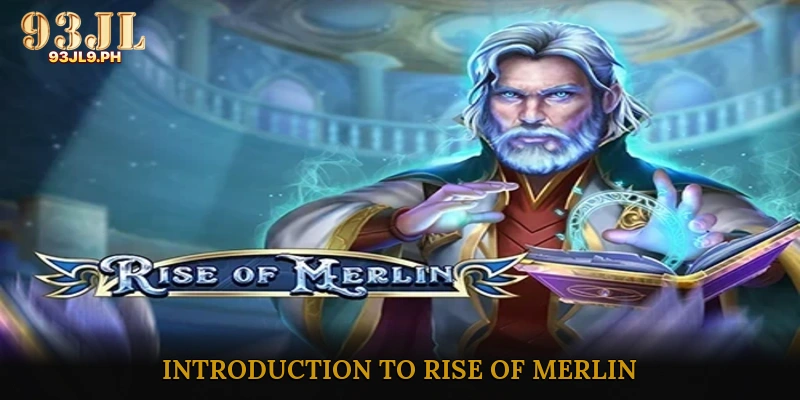 Introduction to Rise of Merlin