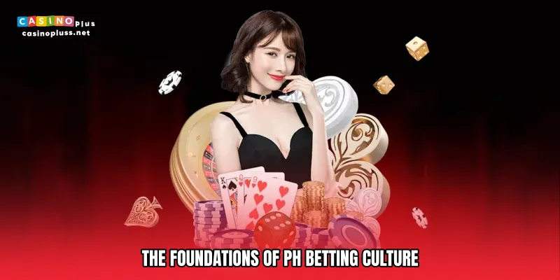 The Foundations of PH betting culture